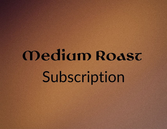 Medium Roast Subscription